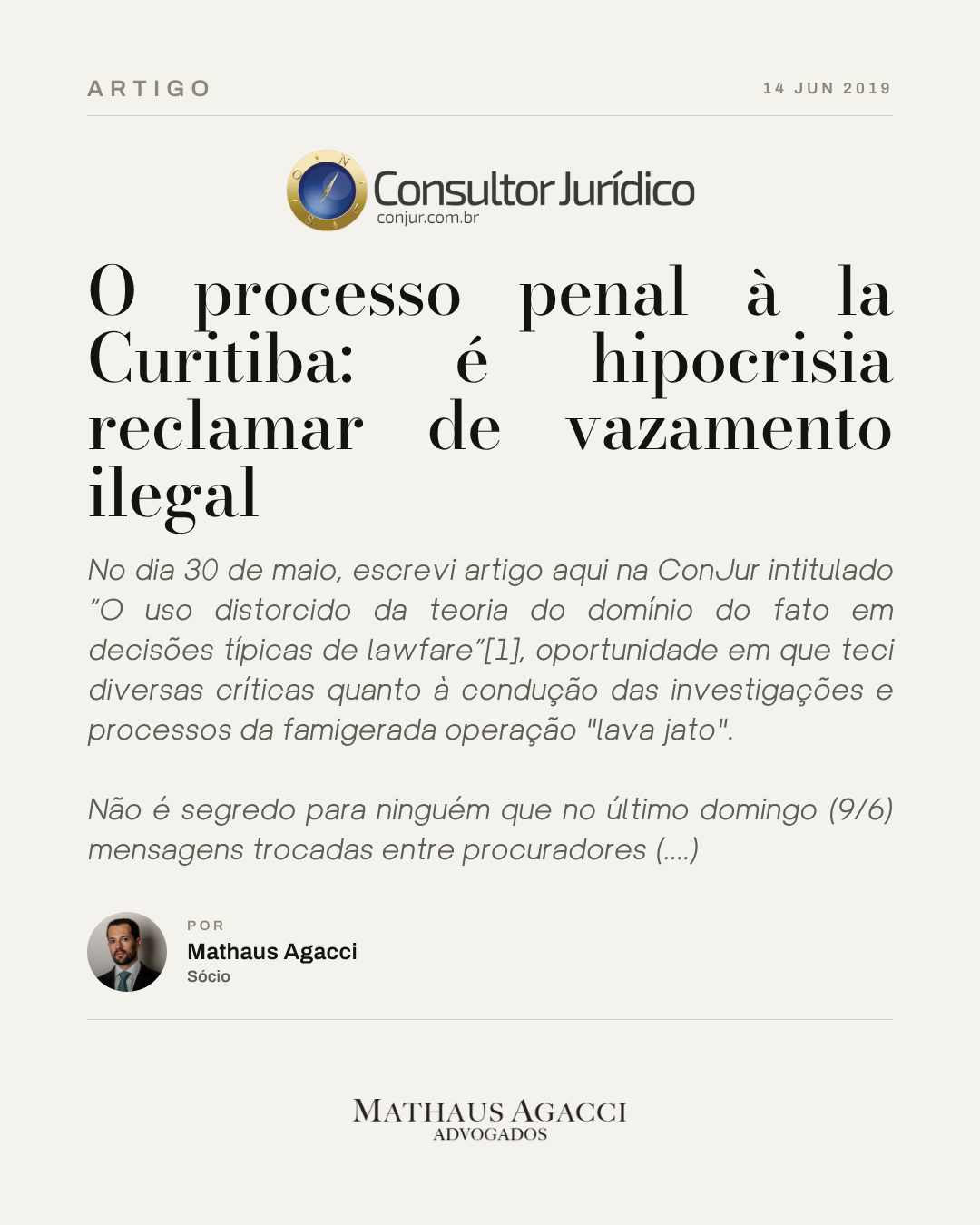O processo penal à la Curitiba: é hipocrisia reclamar de vazamento ilegal